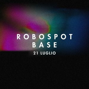 ROBOSPOT 21 LUGLIO