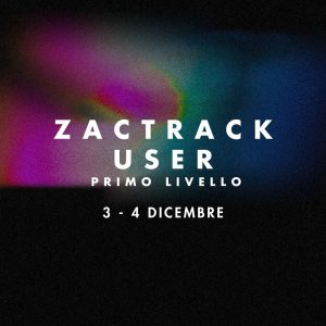 CORSO ZACTRACK USER  3-4 DICEMBRE
